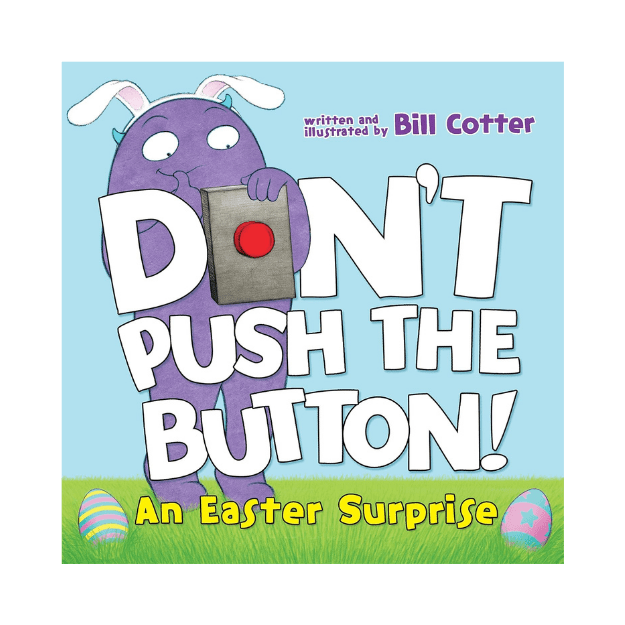 dont push the button an easter surprise