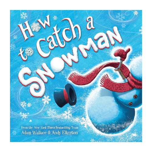 how to catch a snowman