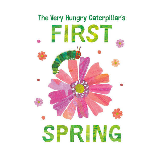 the very hungry caterpillars first spring